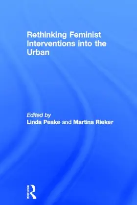 Peake / Rieker |  Rethinking Feminist Interventions into the Urban | Buch |  Sack Fachmedien