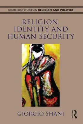Shani |  Religion, Identity and Human Security | Buch |  Sack Fachmedien