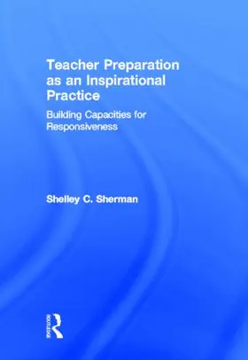 Sherman |  Teacher Preparation as an Inspirational Practice | Buch |  Sack Fachmedien