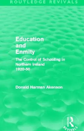 Akenson |  Education and Enmity (Routledge Revivals) | Buch |  Sack Fachmedien