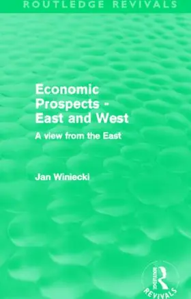 Winiecki |  Economic Prospects - East and West | Buch |  Sack Fachmedien