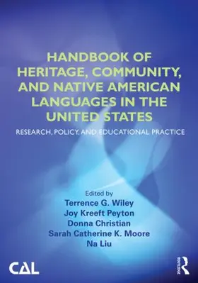 Wiley / Kreeft Peyton / Christian |  Handbook of Heritage, Community, and Native American Languages in the United States | Buch |  Sack Fachmedien