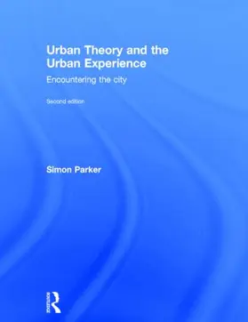 Parker |  Urban Theory and the Urban Experience | Buch |  Sack Fachmedien