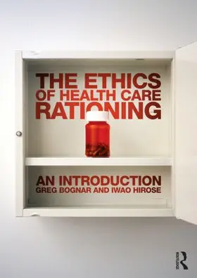 Bognar / Hirose |  The Ethics of Health Care Rationing: An Introduction | Buch |  Sack Fachmedien
