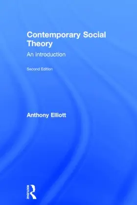 Elliott |  Contemporary Social Theory | Buch |  Sack Fachmedien