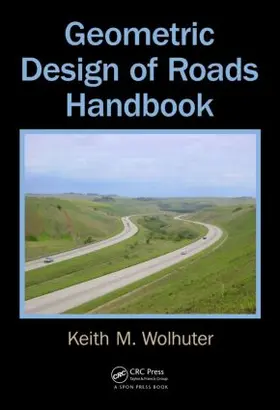 Wolhuter |  Geometric Design of Roads Handbook | Buch |  Sack Fachmedien