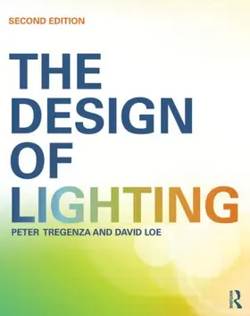 Tregenza / Loe | The Design of Lighting | Buch | 978-0-415-52246-5 | sack.de