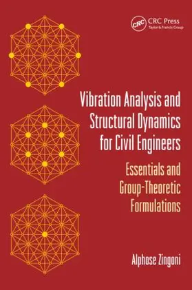Zingoni |  Vibration Analysis and Structural Dynamics for Civil Engineers | Buch |  Sack Fachmedien