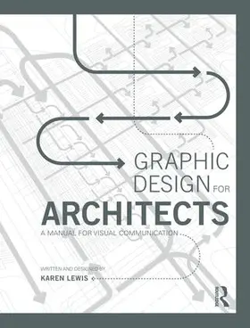 Lewis | Graphic Design for Architects | Buch | 978-0-415-52260-1 | www2.sack.de