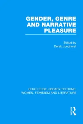 Longhurst |  Gender, Genre & Narrative Pleasure | Buch |  Sack Fachmedien