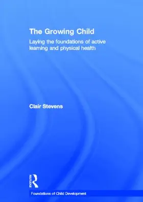 Stevens |  The Growing Child | Buch |  Sack Fachmedien