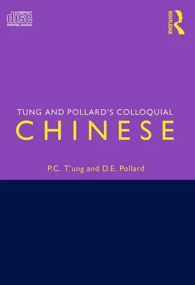Pollard / T'ung |  T'Ung and Pollard's Colloquial Chinese | Sonstiges |  Sack Fachmedien