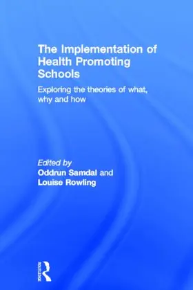 Samdal / Rowling |  The Implementation of Health Promoting Schools | Buch |  Sack Fachmedien