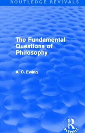 Ewing | The Fundamental Questions of Philosophy | Buch | 978-0-415-52657-9 | sack.de
