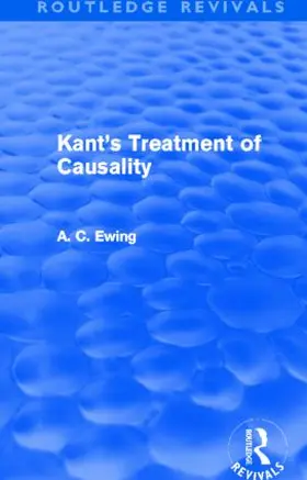 Ewing |  Kant's Treatment of Causality | Buch |  Sack Fachmedien