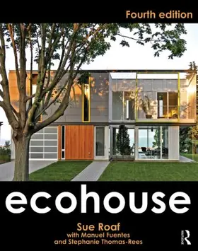 Roaf / Fuentes / Thomas-Rees |  Ecohouse | Buch |  Sack Fachmedien