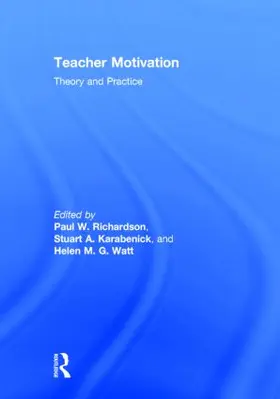 Richardson / Karabenick / Watt | Teacher Motivation | Buch | 978-0-415-52683-8 | sack.de