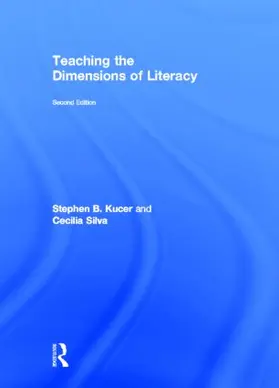 Kucer / Silva |  Teaching the Dimensions of Literacy | Buch |  Sack Fachmedien