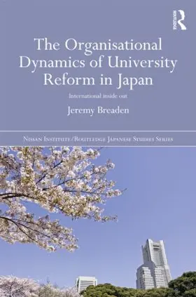 Breaden |  The Organisational Dynamics of University Reform in Japan | Buch |  Sack Fachmedien