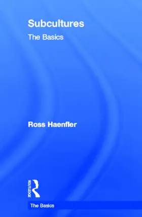 Haenfler |  Subcultures: The Basics | Buch |  Sack Fachmedien