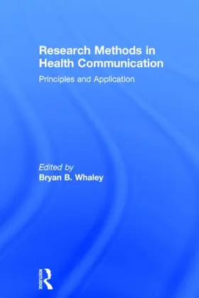 Whaley |  Research Methods in Health Communication | Buch |  Sack Fachmedien