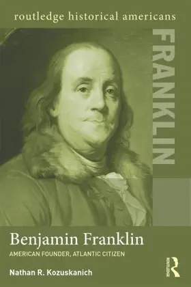 Kozuskanich |  Benjamin Franklin | Buch |  Sack Fachmedien