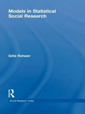 Rohwer |  Models in Statistical Social Research | Buch |  Sack Fachmedien