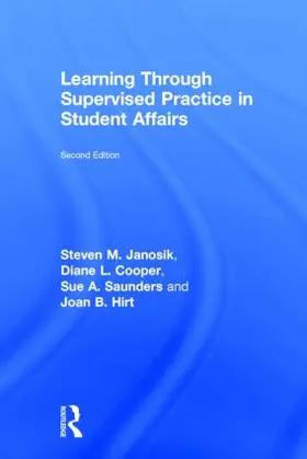Janosik / Cooper / Saunders |  Learning Through Supervised Practice in Student Affairs | Buch |  Sack Fachmedien