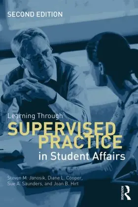 Janosik / Cooper / Saunders |  Learning Through Supervised Practice in Student Affairs | Buch |  Sack Fachmedien