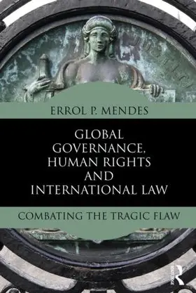 Mendes |  Global Governance, Human Rights and International Law | Buch |  Sack Fachmedien