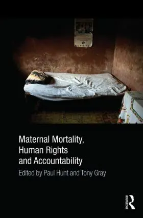 Hunt / Gray |  Maternal Mortality, Human Rights and Accountability | Buch |  Sack Fachmedien
