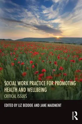 Beddoe / Maidment |  Social Work Practice for Promoting Health and Wellbeing | Buch |  Sack Fachmedien