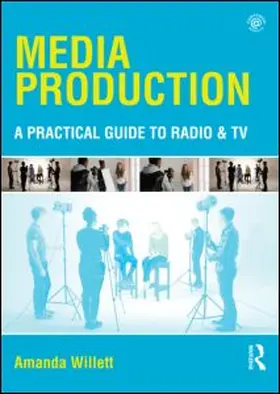 Willett |  Media Production | Buch |  Sack Fachmedien