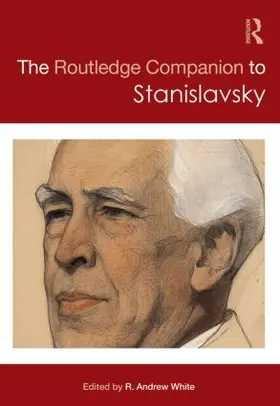 White |  The Routledge Companion to Stanislavsky | Buch |  Sack Fachmedien