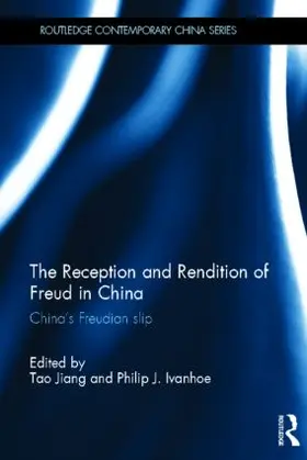 Jiang / Ivanhoe |  The Reception and Rendition of Freud in China | Buch |  Sack Fachmedien