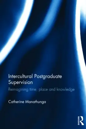 Manathunga | Intercultural Postgraduate Supervision | Buch | 978-0-415-53599-1 | sack.de