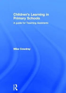 Cowdray | Children's Learning in Primary Schools | Buch | 978-0-415-53600-4 | sack.de