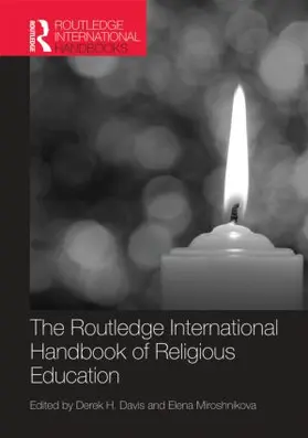 Davis / Miroshnikova |  The Routledge International Handbook of Religious Education | Buch |  Sack Fachmedien