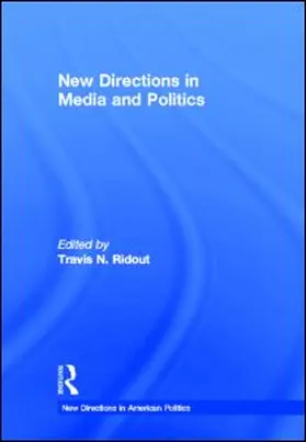 Ridout |  New Directions in Media and Politics | Buch |  Sack Fachmedien