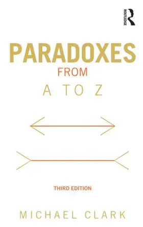Clark | Paradoxes from A to Z | Buch | 978-0-415-53857-2 | www2.sack.de
