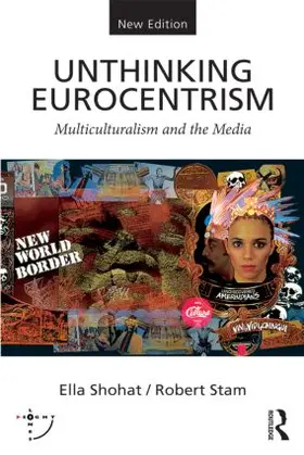 Shohat / Stam |  Unthinking Eurocentrism | Buch |  Sack Fachmedien