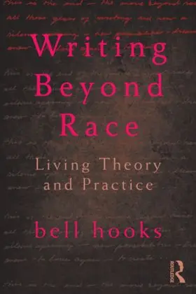 Hooks / hooks |  Writing Beyond Race | Buch |  Sack Fachmedien