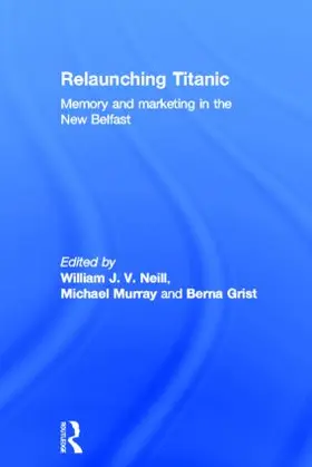 Neill / Murray / Grist | Relaunching Titanic | Buch | 978-0-415-54055-1 | www2.sack.de