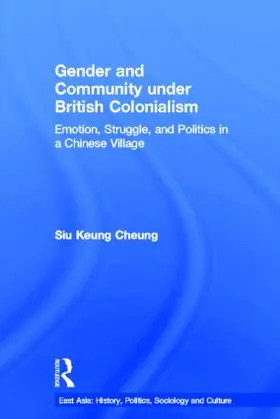 Cheung |  Gender and Community Under British Colonialism | Buch |  Sack Fachmedien