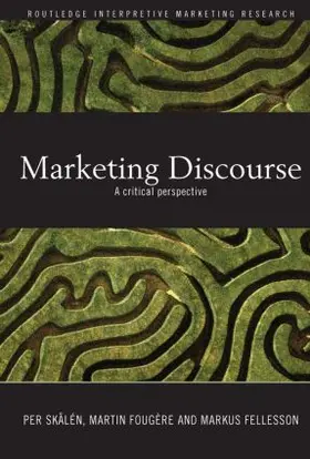Skålén / Fougère / Fellesson |  Marketing Discourse | Buch |  Sack Fachmedien