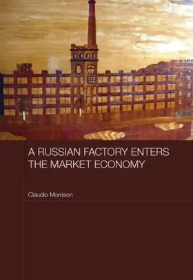 Morrison |  A Russian Factory Enters the Market Economy | Buch |  Sack Fachmedien