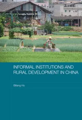 Hu |  Informal Institutions and Rural Development in China | Buch |  Sack Fachmedien