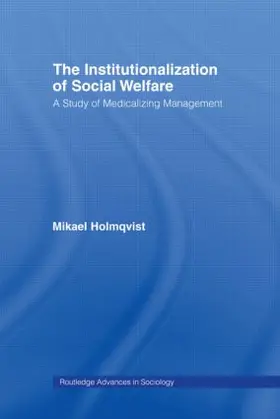Holmqvist |  The Institutionalization of Social Welfare | Buch |  Sack Fachmedien