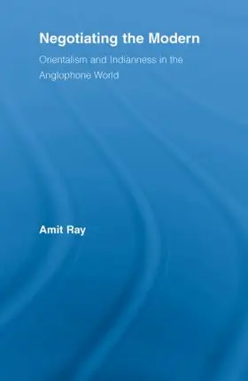 Ray |  Negotiating the Modern | Buch |  Sack Fachmedien