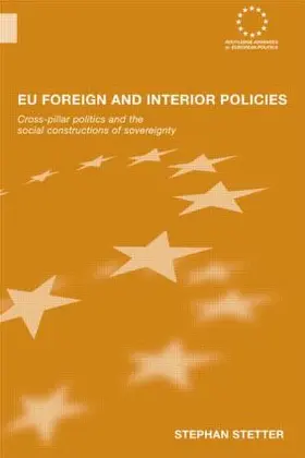 Stetter | EU Foreign and Interior Policies | Buch | 978-0-415-54359-0 | sack.de